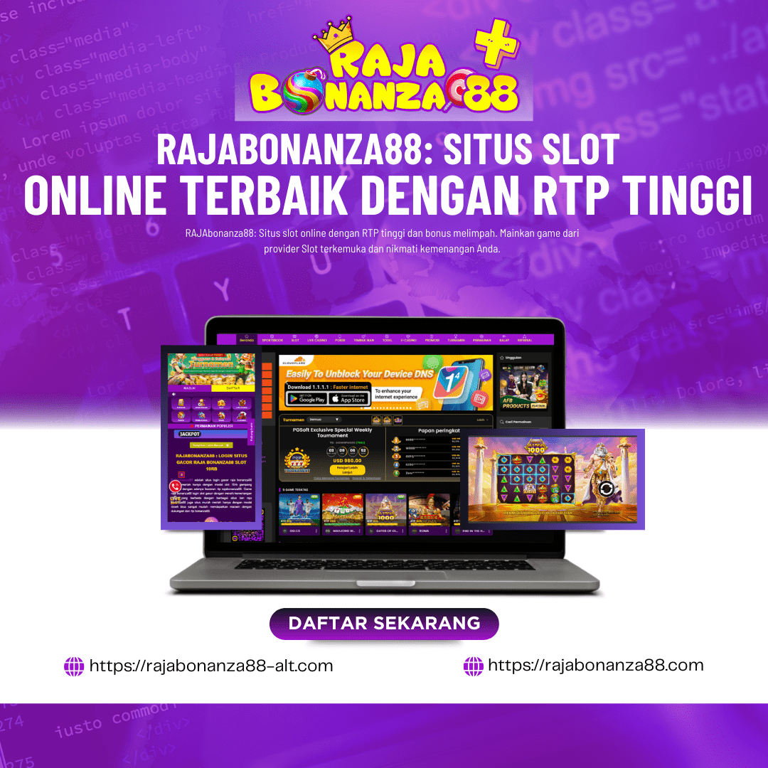 RAJAbonanza88: Situs Slot Online Terbaik dengan RTP Tinggi